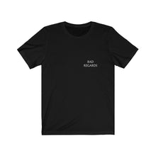 Load image into Gallery viewer, Bad Regards ~ Preston Tee
